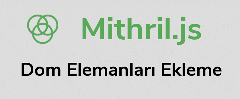 Mithril.js DOM Elemanları Ekleme