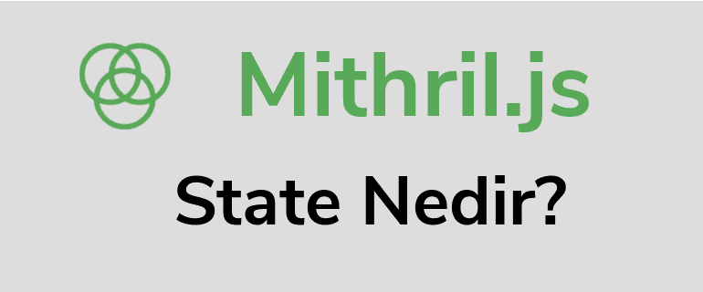 Mithril.js State Nedir?