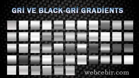  GRİ VE BLACK-GRİ GRADİENTS